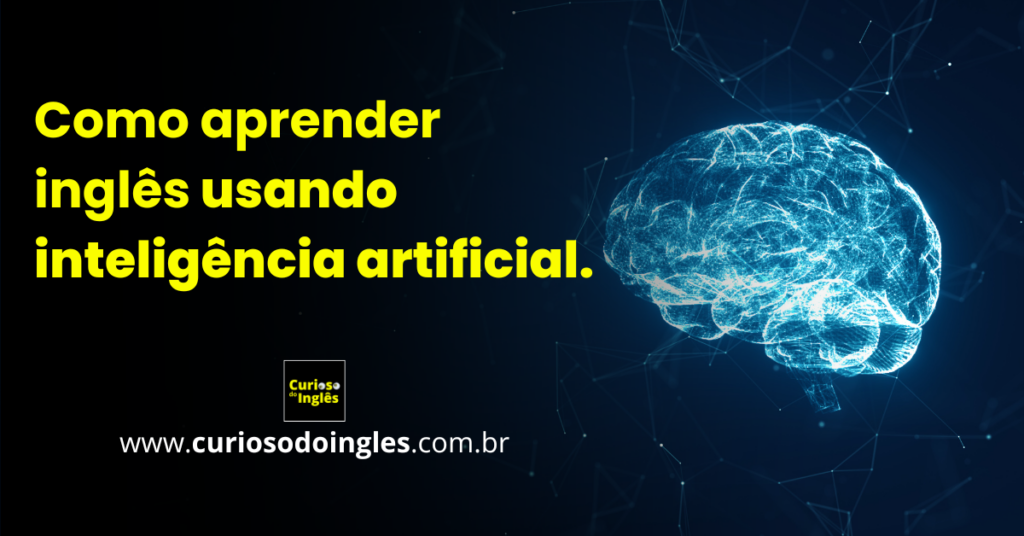 Como aprender inglês usando inteligência artificial